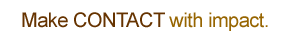 Make Contace with Impact
